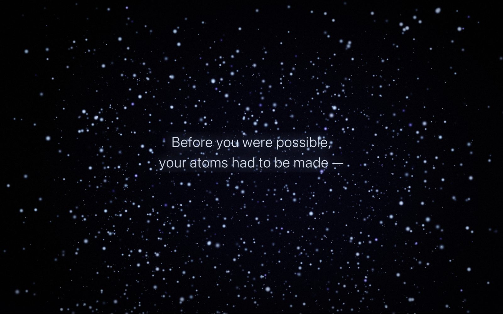 The ODDS page: a cinematic starfield scene reading 'Before you were possible, your atoms had to be made'